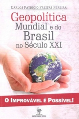 Geopolítica Mundial e do Brasil no Século XXI