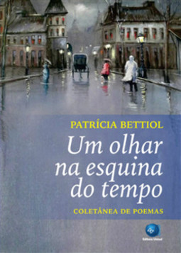 Um olhar na esquina do tempo: coletânea de poemas