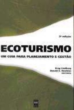 Ecoturismo: um Guia para Planejamento e Gestão