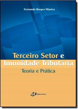 Terceiro Setor e Imunidade Tributária: Teoria e Prática
