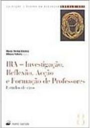 IRA: Investigação, Reflexão, Acção e Formação de Professores - IMPORTA