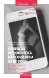 Exposição pornográfica não consentida na internet