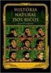 História Natural dos Ricos