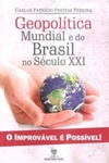 Geopolítica Mundial e do Brasil no Século XXI