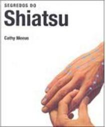 Segredos do Shiatsu - Importado