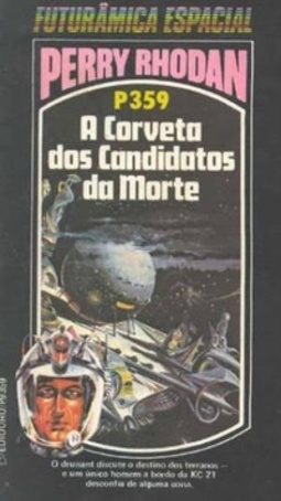 A Corveta dos Candidatos da Morte (Perry Rhodan #359)