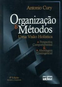 ORGANIZAÇÃO & MÉTODOS: Uma Visão Holística