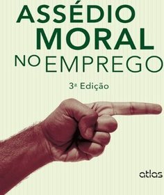 ASSÉDIO MORAL NO EMPREGO