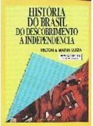 História do Brasil: do Descobrimento à Independência