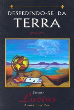 Despedindo-se da Terra: Romance