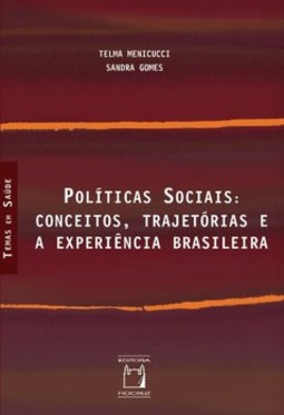 Políticas sociais: conceitos, trajetórias e a experiência brasileira