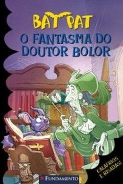 BAT PAT - O FANTASMA DO DOUTOR BOLOR