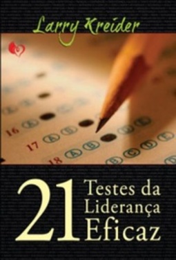 21 Testes da liderança eficaz