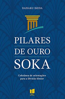 Pilares de Ouro Soka