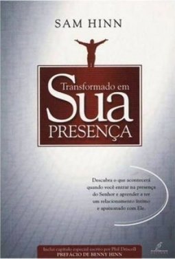 Transformado em Sua Presença