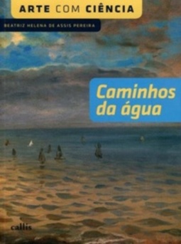 Caminhos da água (Arte Com Ciência)