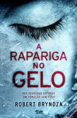A Rapariga No Gelo (Detetive Erika Foster #1)