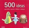 500 Ideas