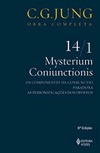 Mysterium Coniunctionis: os componentes da Coniunctio; Paradoxa; As personificações dos opostos - Parte 1