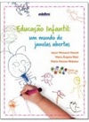 EDUCACAO INFANTIL - UM MUNDO DE JANELAS ABERTAS