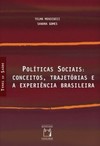 Políticas sociais: conceitos, trajetórias e a experiência brasileira
