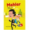 Mahler (Coleção Folha Música Clássica Para Crianças #18)