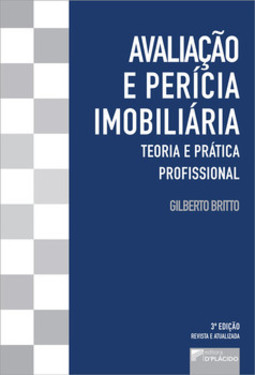 Avaliação e perícia imobiliária: teoria e prática profissional