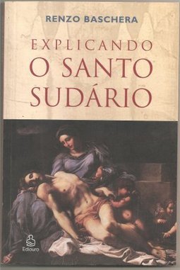 Explicando o Santo Sudário