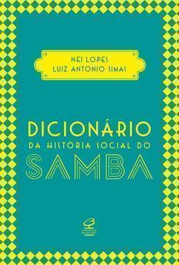 DICIONARIO DA HISTORIA SOCIAL DO SAMBA