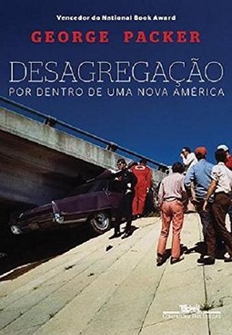 DESAGREGAÇAO - POR DENTRO DE UMA NOVA AMERICA