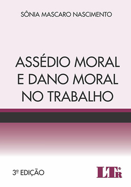 Assédio moral e dano moral no trabalho