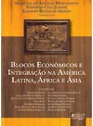 Blocos Econômicos e Integração na América Latina, África e Ásia
