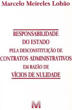 Responsabilidade do Estado pela desconstituição de contratos administrativos em razão de vícios de nulidade