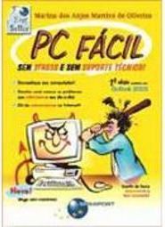 PC Fácil: sem Stress e sem Suporte Técnico