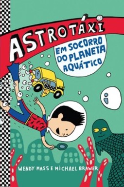 Astrotáxi: em socorro do planeta aquático