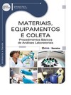 Materiais, equipamentos e coleta: procedimentos básicos de análises laboratoriais
