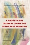 A Angústia das Crianças Diante dos Desenlaces Parentais