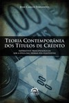 Teoria contemporânea dos títulos de crédito: imperativos principiológicos sob a ótica das teorias pós-positivistas