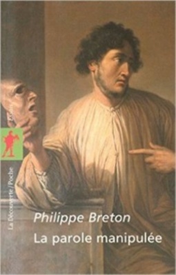 La Parole Manipulée (La Découverte/Poche)