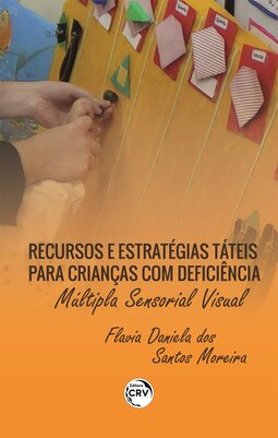 Recursos e estratégias táteis para crianças com deficiência: múltipla sensorial visual