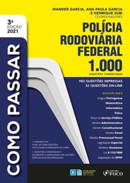 Como passar em concursos da Polícia Rodoviária Federal: 1.000 questões comentadas