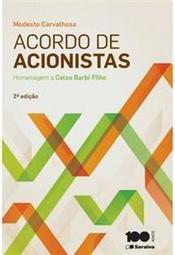 Acordo de acionistas: homenagem a Celso Barbi Filho