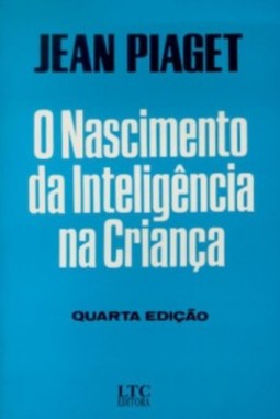 O nascimento da inteligência na criança