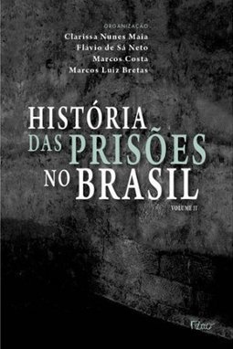 HISTORIA DAS PRISOES NO BRASIL