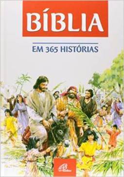 Bíblia Para Crianças em 365 Histórias