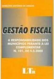 Gestão Fiscal: Responsabilidade dos Municípios Perante a Lei Comple...