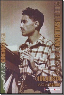AGOSTINHO MARTINS PEREIRA - O IDEALISTA - COL. APALUSO