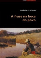 A Frase na Boca do Povo