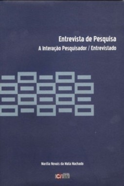Entrevista de pesquisa: A interação pesquisador/entrevistado