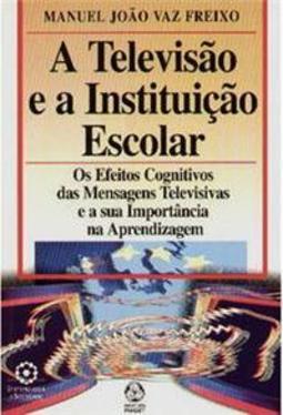 A Televisão e a Instituição Escolar